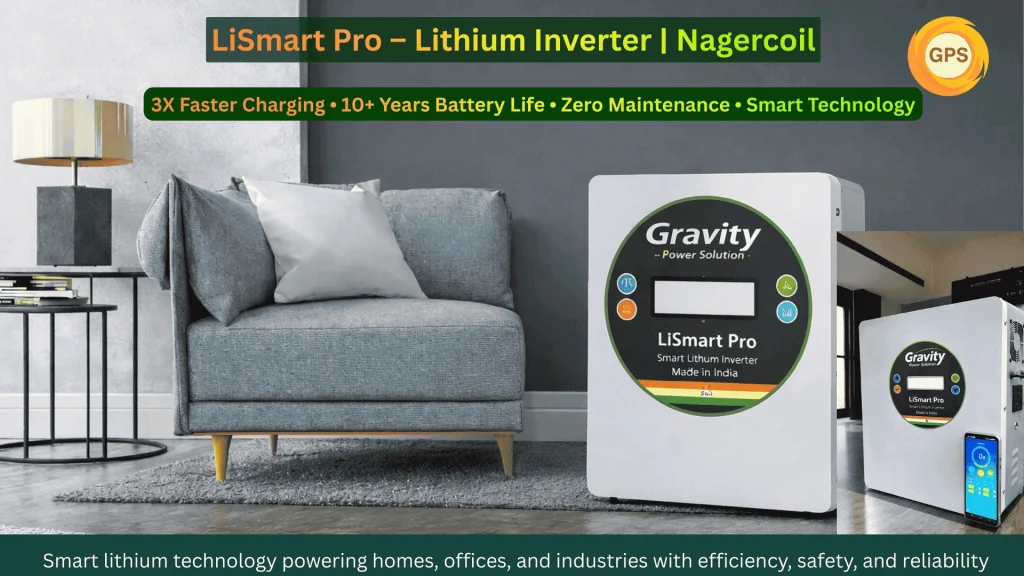 LiSmart Pro Smart Lithium Inverter with Lithium Iron Phosphate (LiFePO4) Battery in Nagercoil by Gravity Power Solution